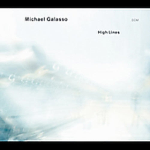 Michael Galasso - High Lines