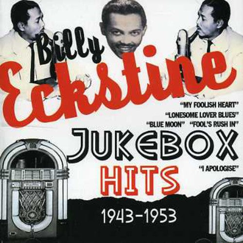 Billy Eckstine - Jukebox Hits 1943-1953