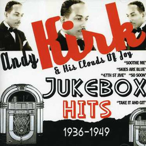 Andy Kirk & His Clouds of Joy - Jukebox Hits 1936-1949