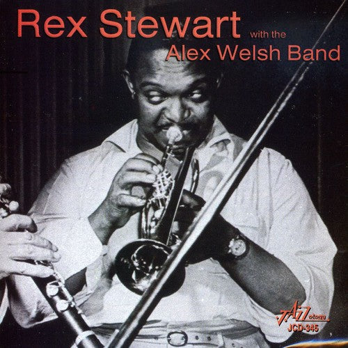 Rex Stewart - Rex Stewart with the Alex Welsh Band