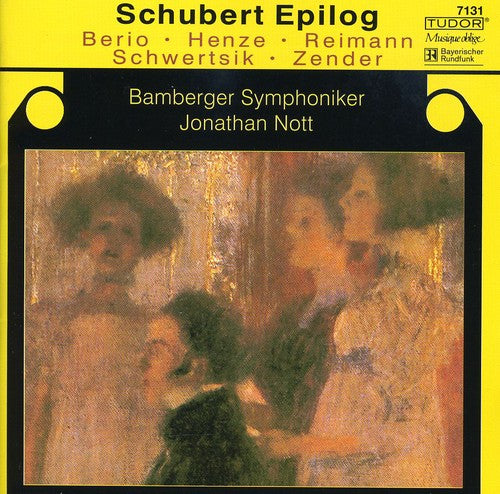 Berio/ Reimann/ Henze/ Nott/ Bamberg Symphony - Schubert Epilog