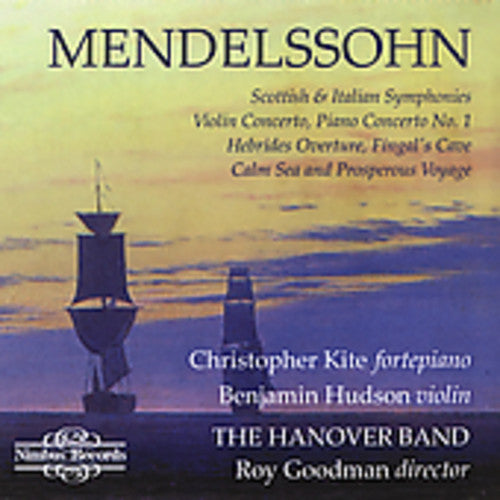 Mendelssohn/ Kite/ Hudson/ Goodman - Scottish & Italian Symphonies