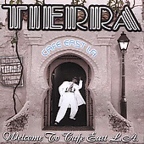 Tierra - Welcome to Cafe East la