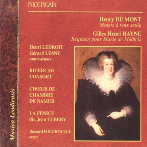 Du Mont/ Hayne/ Consort/ Tubery - Motets / Requiem for Marie de Medici