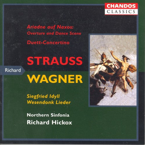 R. Strauss / Wagner/ Hickox/ Northern Sinfonia - Hickox Conducts