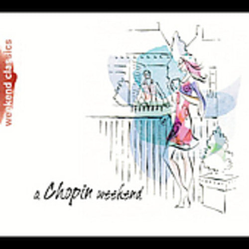Various - Chopin Weekend
