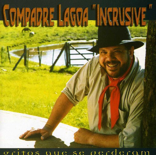 Compadre Lagoa - Gritos Que Se Perderam