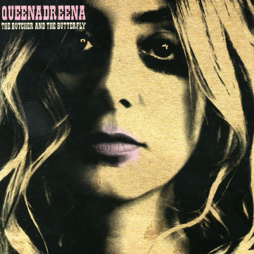 Queenadreena - Butcher & the Butterfly