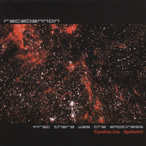 Racebannon - First There Was the Emptiness