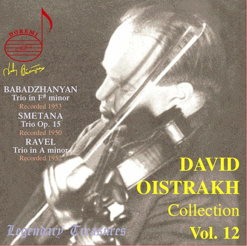 Babadzhanyan/ Smetana/ Ravel/ Oistrakh - David Oistrakh Vol. 12