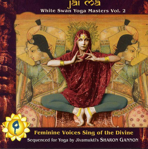 Jai Ma: White Swan Yoga Masters 2/ Various - Jai Ma: White Swan Yoga Masters, Vol. 2