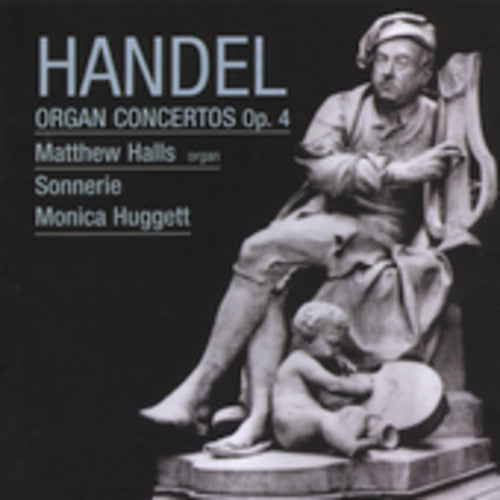 Handel/ Halls/ Sonnerie/ Huggett - Organ Concertos
