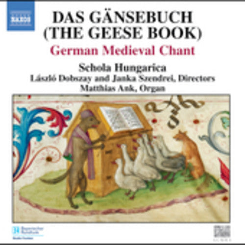 Schola - Das Gansebuch: German Medieval Chant