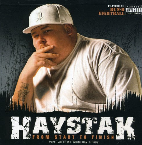 Haystak - From Start to Finish