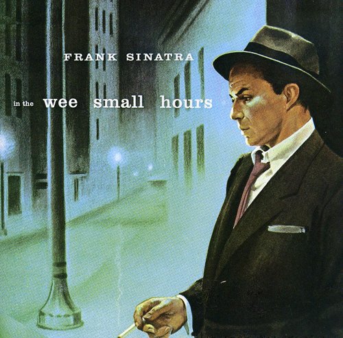 Frank Sinatra - In the Wee Small Hours