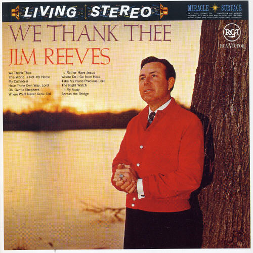 Jim Reeves - We Thank Thee