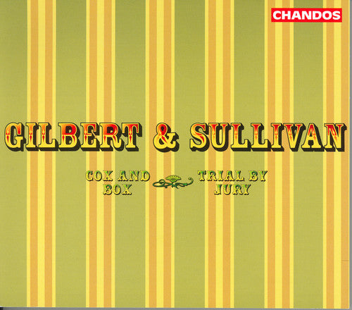 Gilbert & Sullivan/ Evans/ Brooke/ Hickox - Trial By Jury / Cox & Box