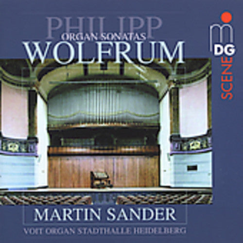 Wolfrum/ Sander - Organ Sonatas 1-3