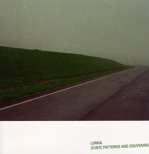 Lorna - Static Patterns and Souvenirs