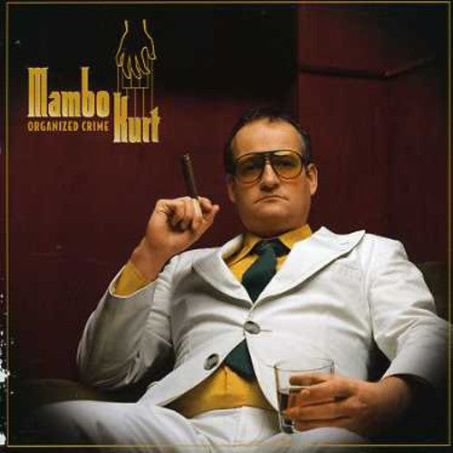 Mambo Kurt - Organized Crime