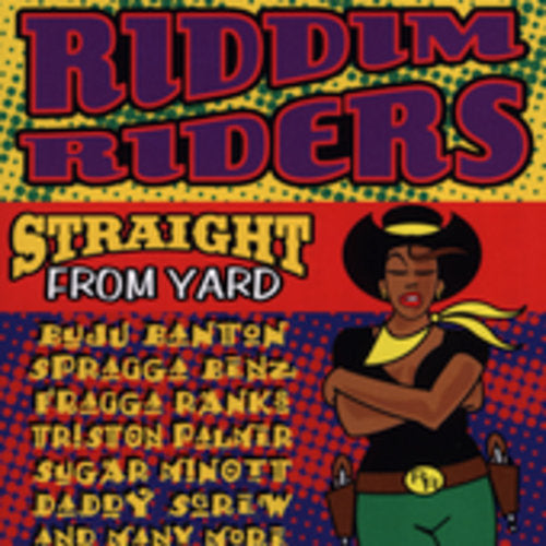 Riddim Riders - Straight from Yard