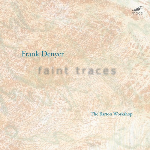 Denyer/ Barton Workshop - Faint Traces