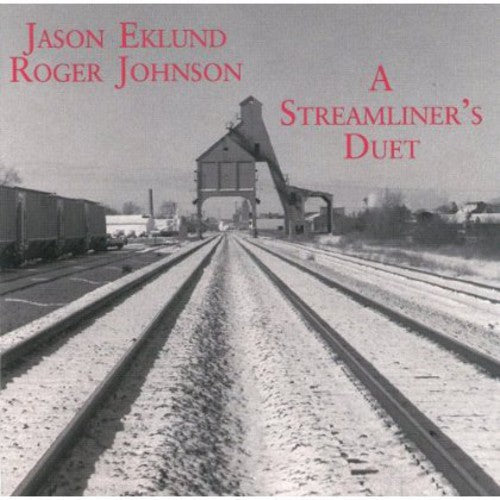 Jason Eklund - Streamliner's Duet