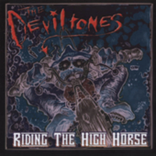 Deviltones - Riding the High Horse