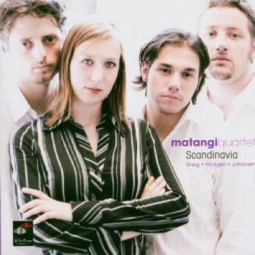 Matangi Quartet/ Grieg/ Johansen/ Rontgen - Scandinavia
