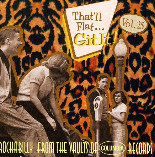 That'Ll Flat Git It 25/ Various - That'll Flat Git It, Vol. 25