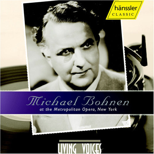 Michael Bohnen - Michael Bohnen at the Met