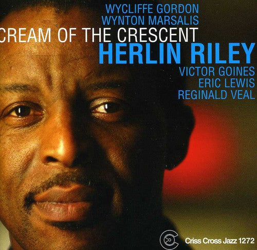 Herlin Riley - Cream of the Crescent