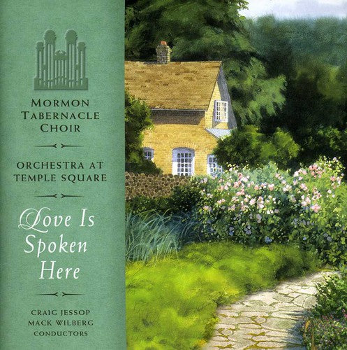 Mormon Tabernacle Choir - Love Is Spoken Here