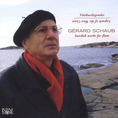 G rard Schaub - Legends of the West Coast: Swedish WRKS Flute / Various