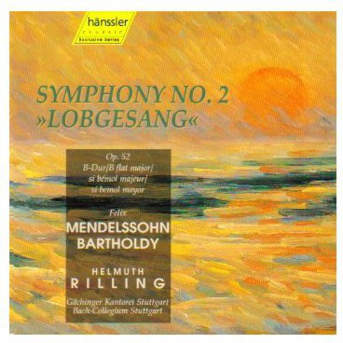 Mendelssohn/ Gachinger Kantorei/ Rilling - Symphony 2 Lobgesang