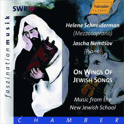 Schneiderman/ Nemtsov - On Wings of Jewish Songs