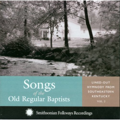 Various Artists - Songs Of The Old Regular Baptists