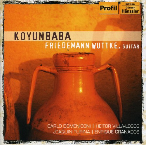 Domeniconi/ Villa-Lobos/ Turina/ Wuttke - Koyunbaba