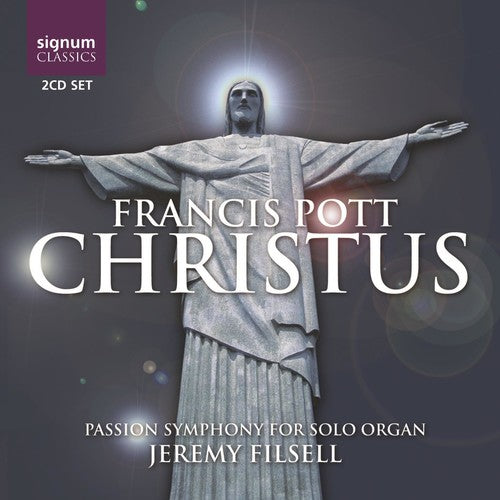 Pott/ Filsell - Christus Passion Symphony for Solo Organ