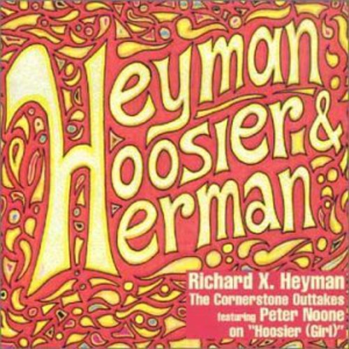 Richard Heyman X/ Peter Noone - Heyman, Hoosier and Herman