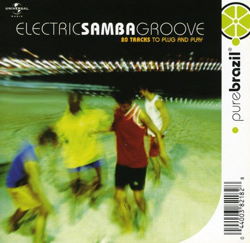 Pure Brazil: Electric Samba Groove/ Various - Pure Brazil: Electric Samba Groove