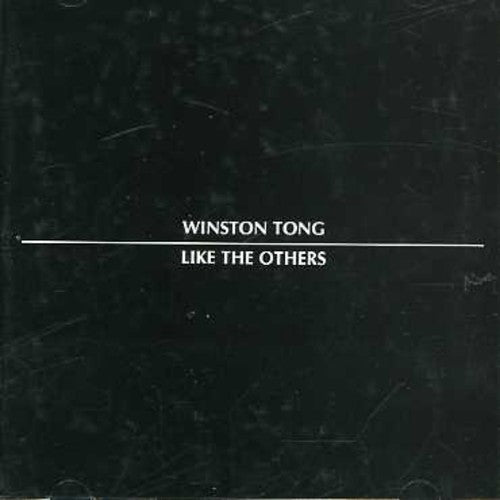 Winston Tong - Like the Others
