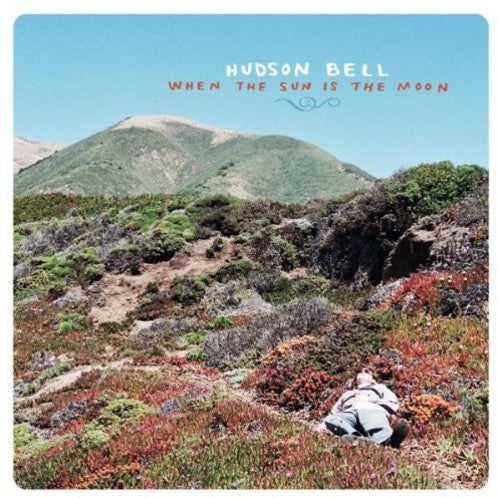 Hudson Bell - When the Sun Is the Moon