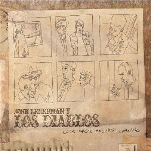 Josh Lederman Y Los Diablos - Lets Waste Another Evening