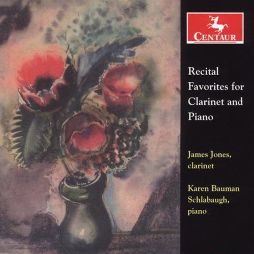 James Jones / Karen Schlabaugh Bauman - Recital Favorites for Clarinet & Piano