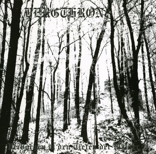 Bergthron - Verborgen In Den Tiefen Der Walder