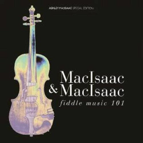 Ashley MacIsaac - Fiddle Music 101