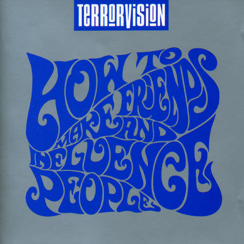 Terrorvision - How to Make Friends