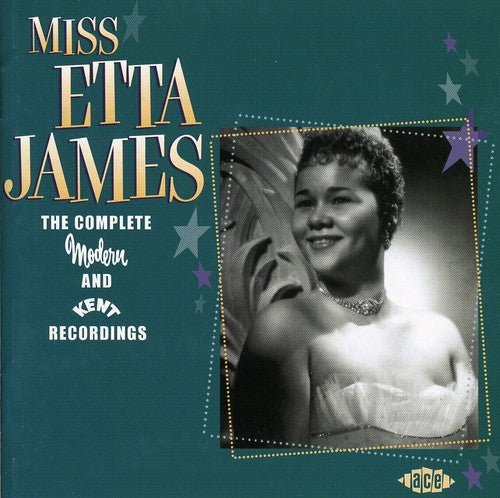 Etta James - Complete Modern & Kent Recordings