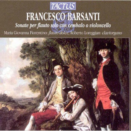 Barsanti/ I Fiori Musicali/ Loreggian - Solo Flute Sonatas